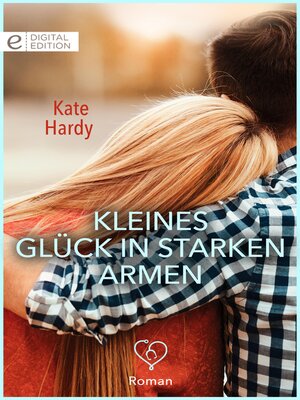 cover image of Kleines Glück in starken Armen